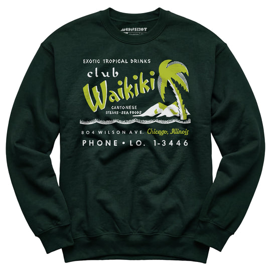Club Waikiki - Chicago, IL - Vintage Tiki Bar - Unisex Sweatshirt