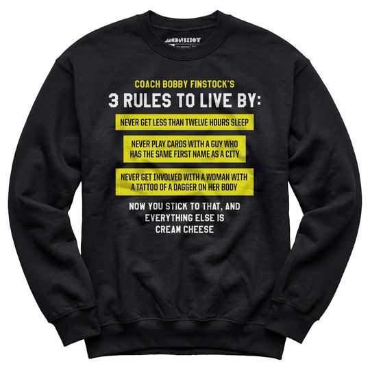 Coach Bobby Finstock's 3 Rules to Live By - Unisex Sweatshirt