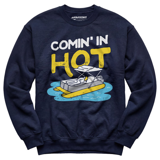 Comin' in Hot - Unisex Sweatshirt