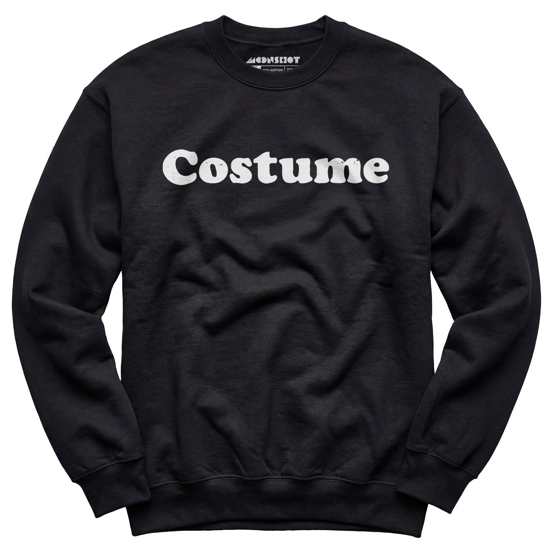 Funny Costume Textual - Unisex Sweatshirt
