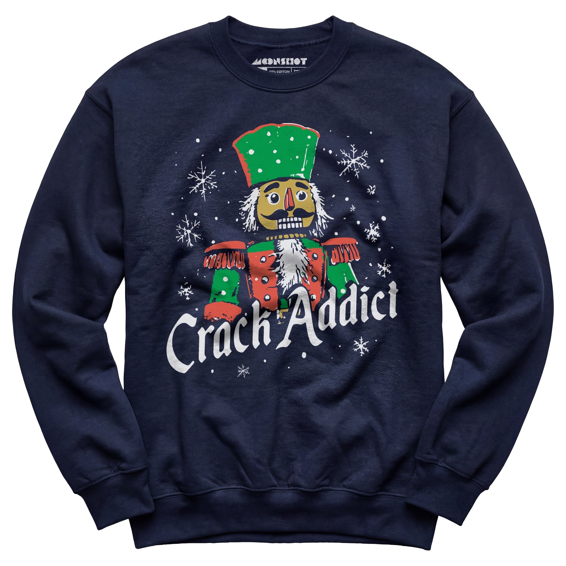 Crack Addict Nutcracker - Unisex Sweatshirt