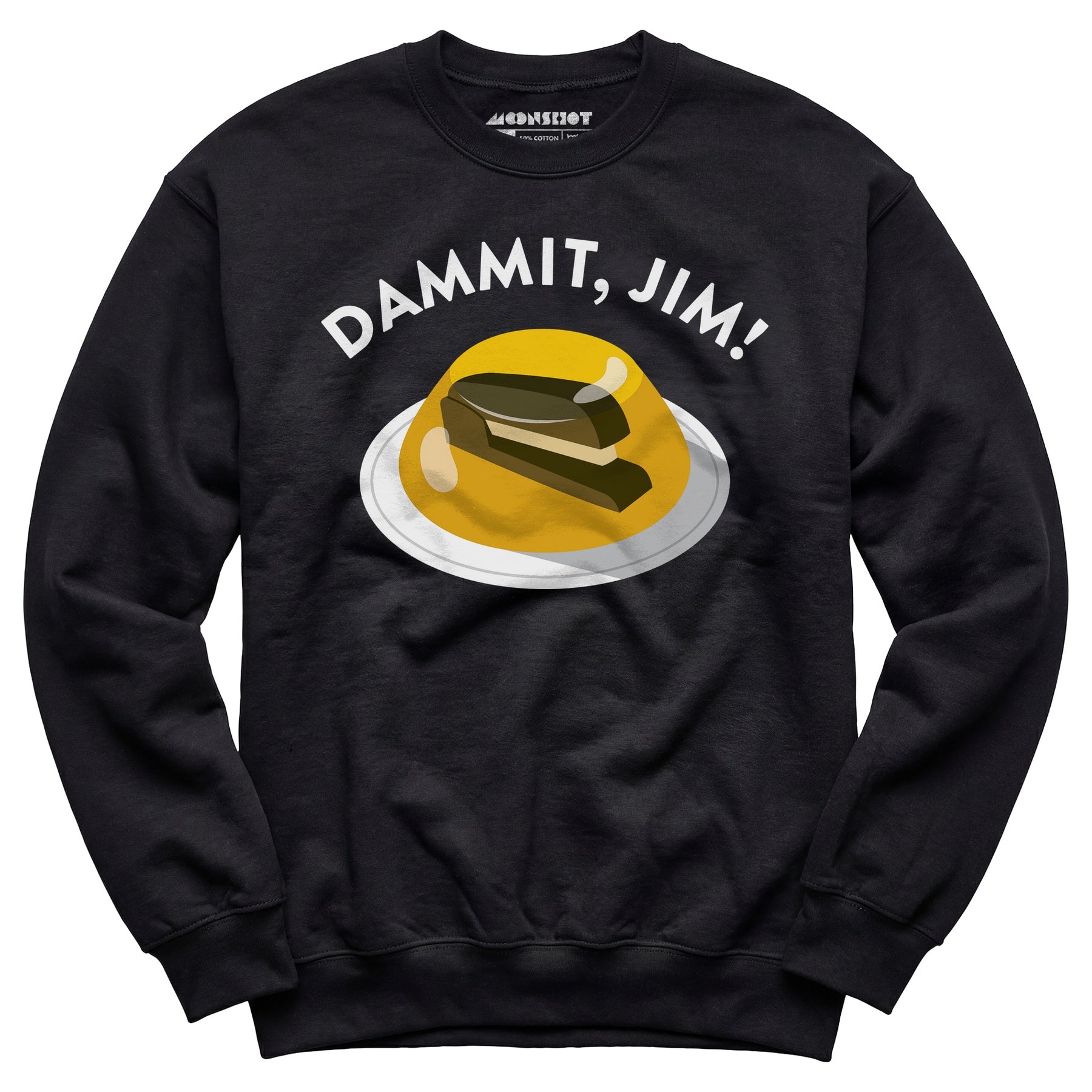 Dammit Jim - Unisex Sweatshirt