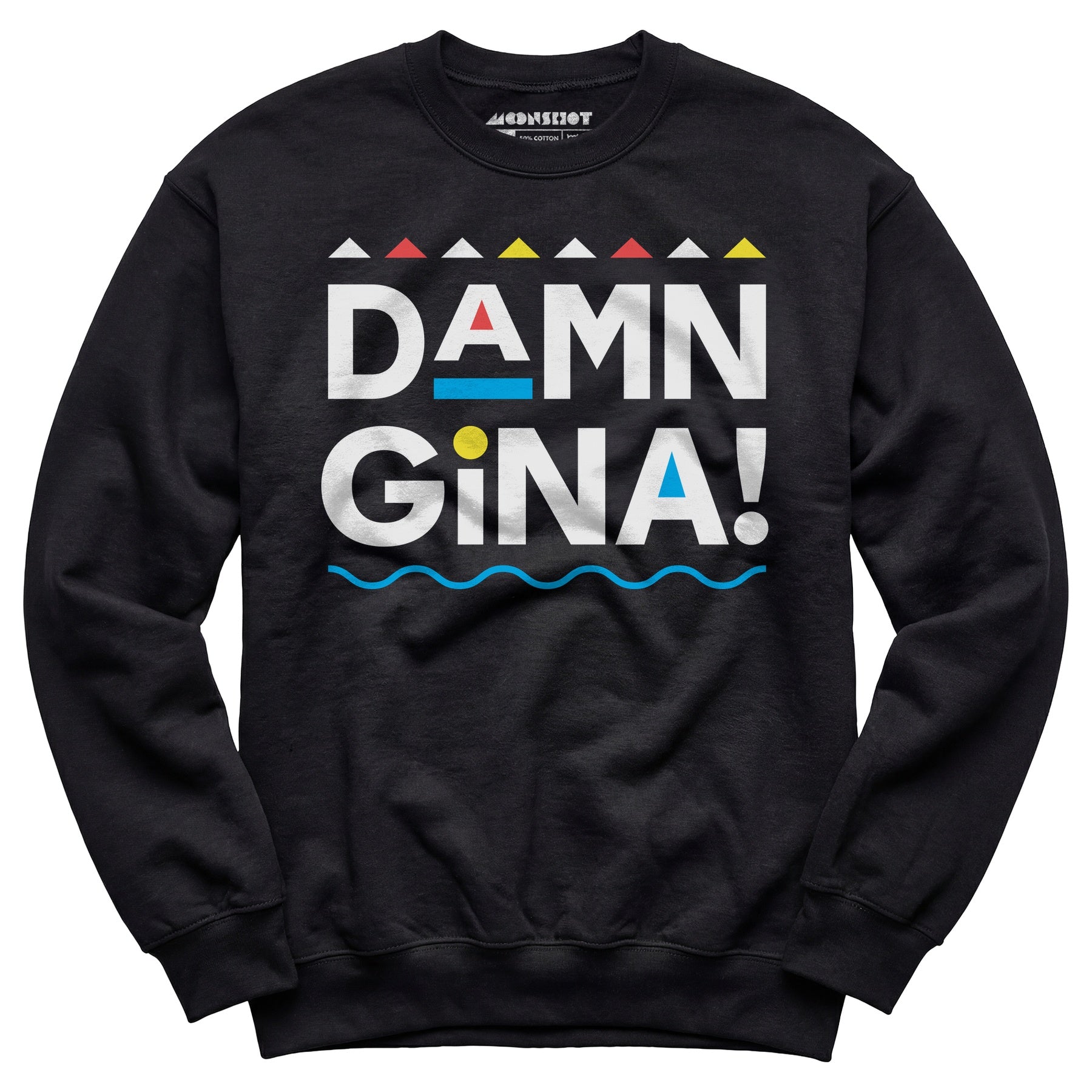 Damn Gina! - Unisex Sweatshirt