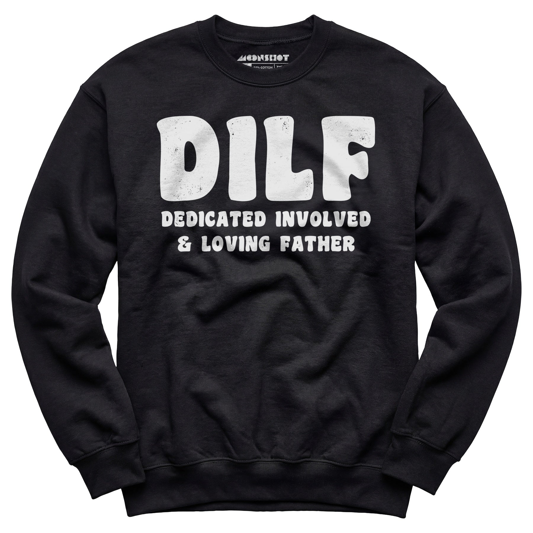 Dedicated Involved Loving Father - Unisex Sweatshirt