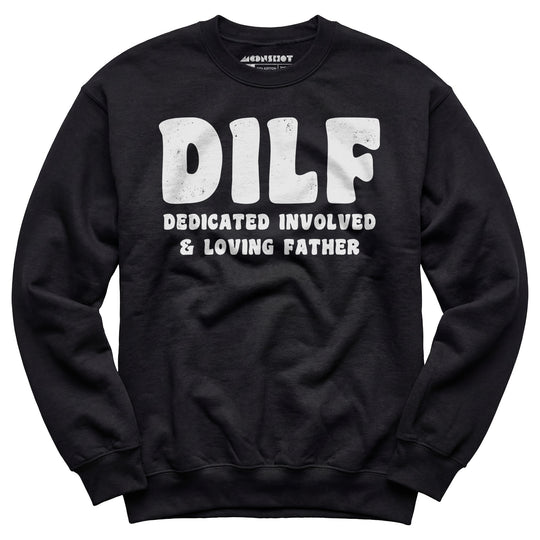 Dedicated Involved Loving Father - Unisex Sweatshirt
