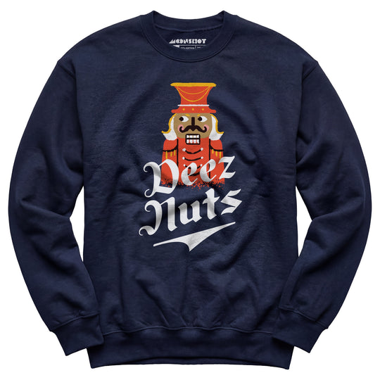 Deez Nuts Nutcracker - Unisex Sweatshirt