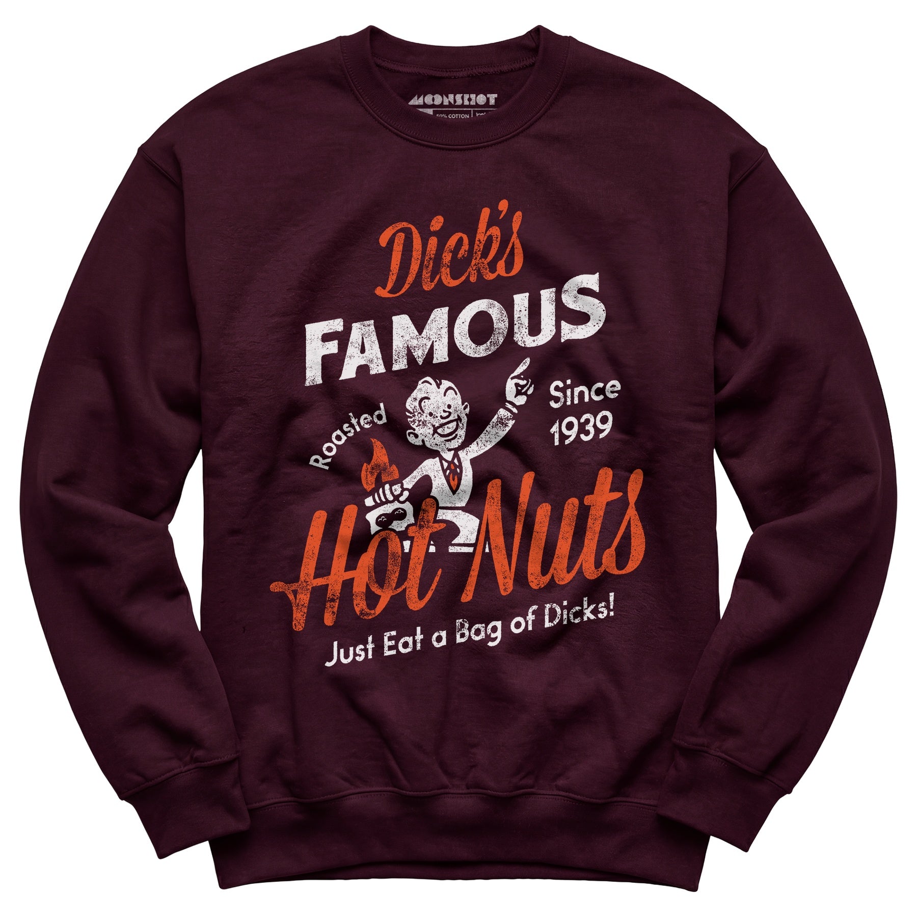 Dick's Famous Hot Nuts - Unisex Sweatshirt