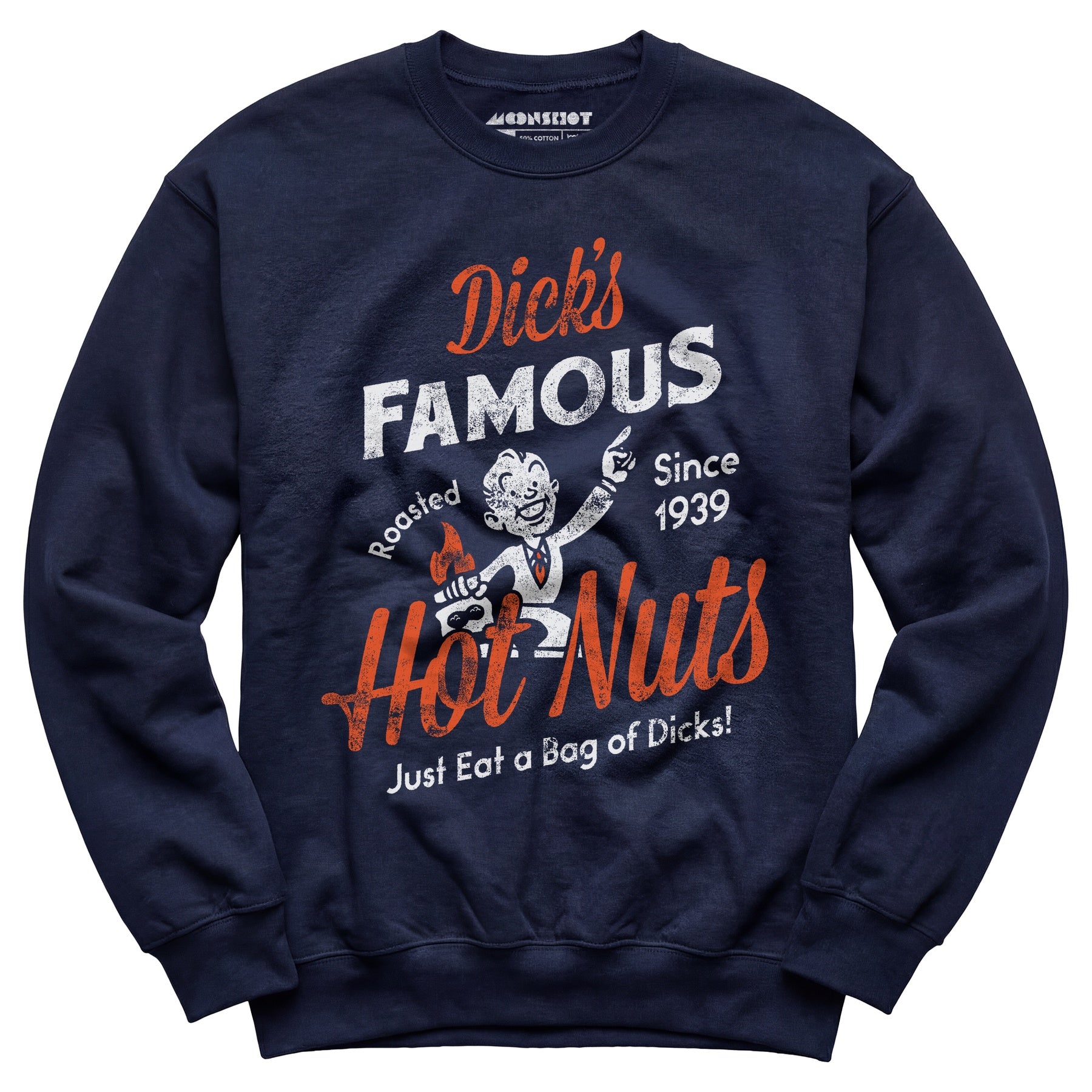 Dick's Famous Hot Nuts - Unisex Sweatshirt