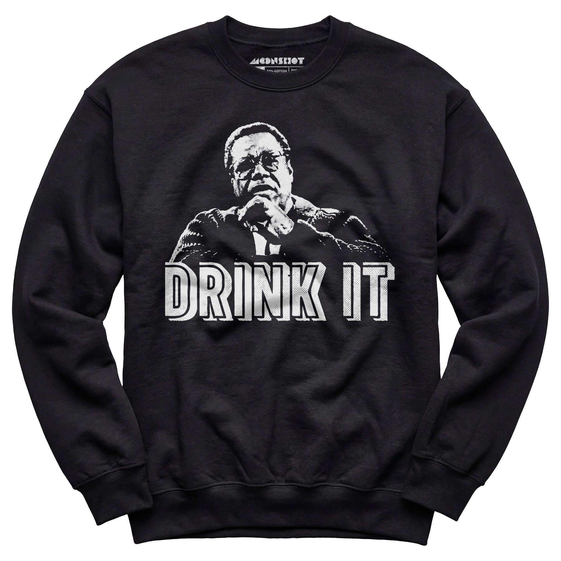 Drink It! - Unisex Sweatshirt