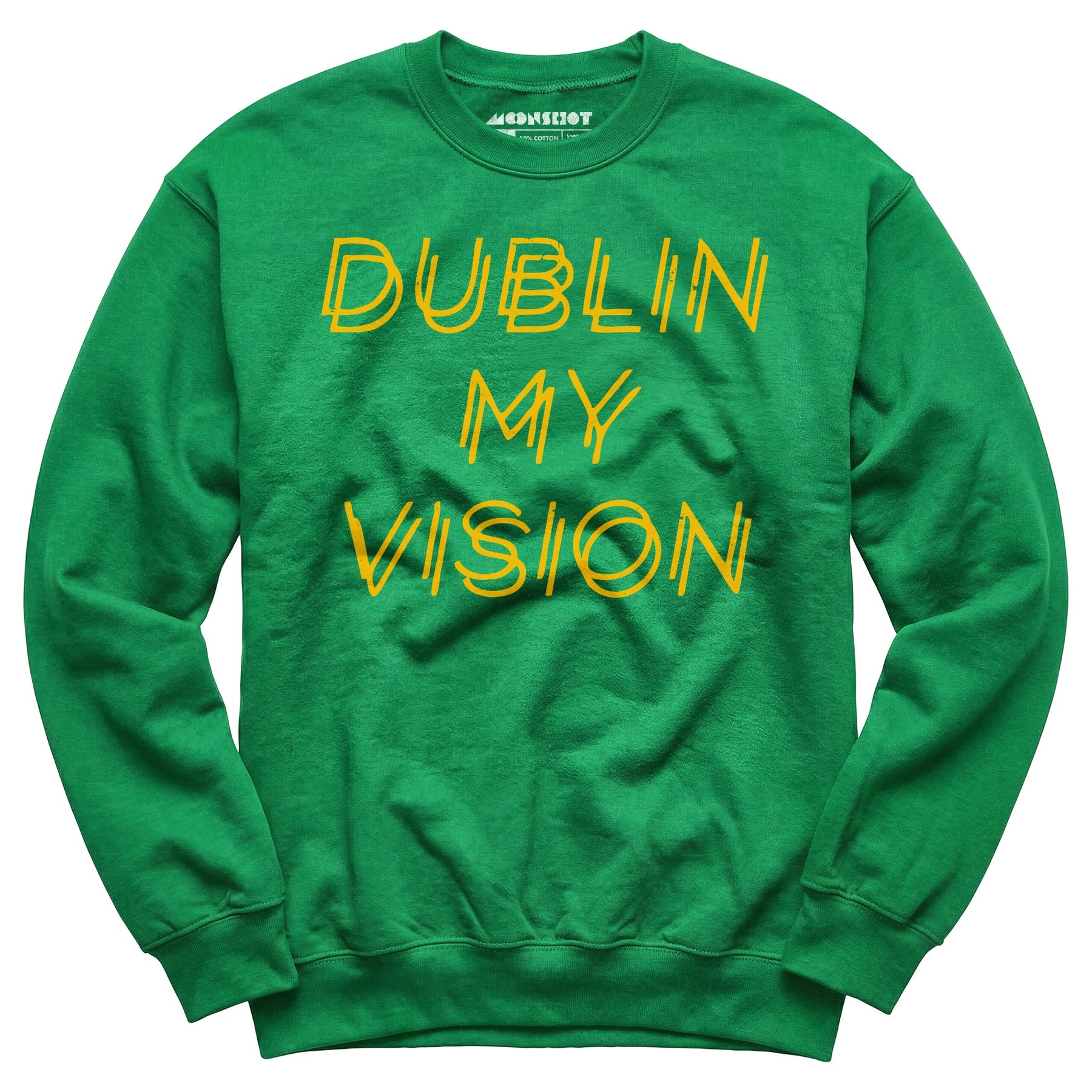 Dublin My Vision - Unisex Sweatshirt