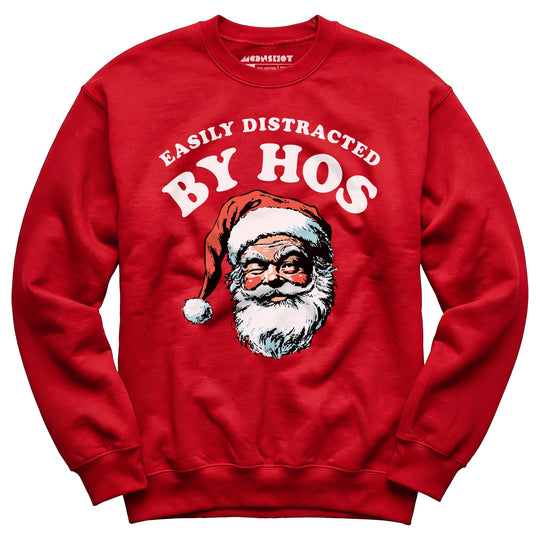 Easily Distracted by Hos - Unisex Sweatshirt