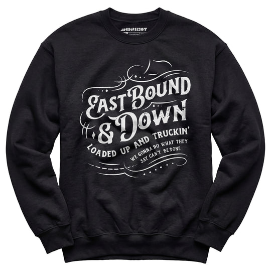 Eastbound & Down - Unisex Sweatshirt