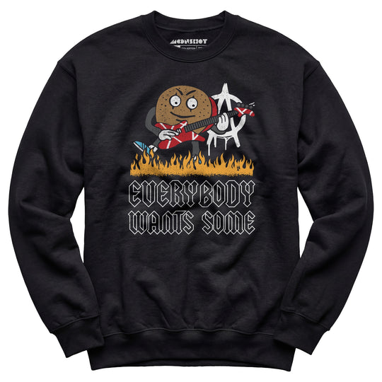 Everybody Wants Some - Unisex Sweatshirt