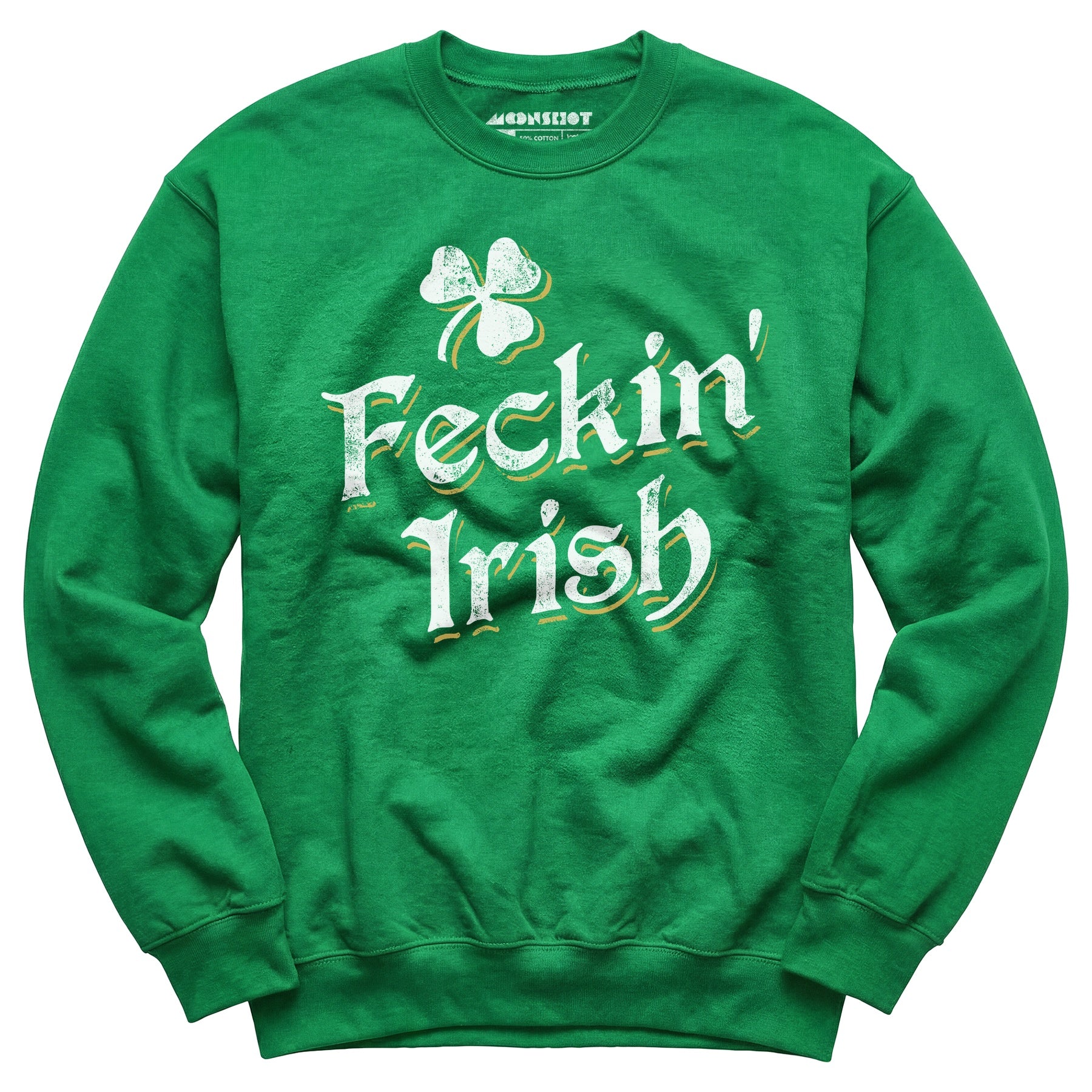 Feckin' Irish - Unisex Sweatshirt