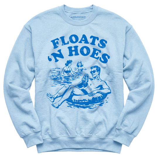 Floats 'n Hoes - Unisex Sweatshirt