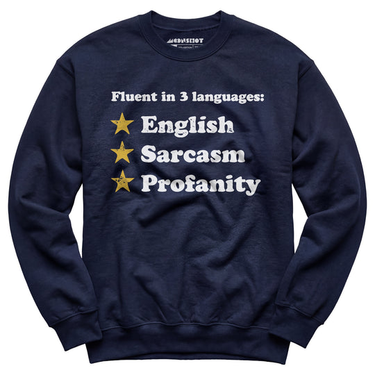 Fluent in 3 Languages - Unisex Sweatshirt