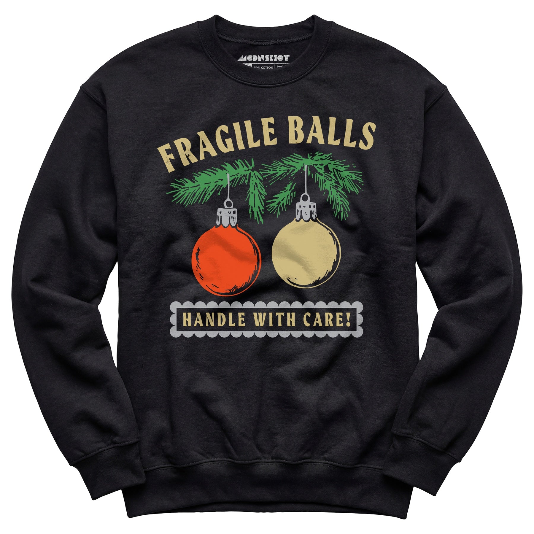 Fragile Balls Handle With Care - Unisex Sweatshirt