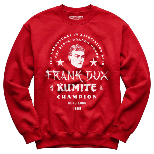 Frank Dux Kumite Champion Bloodsport - Unisex Sweatshirt