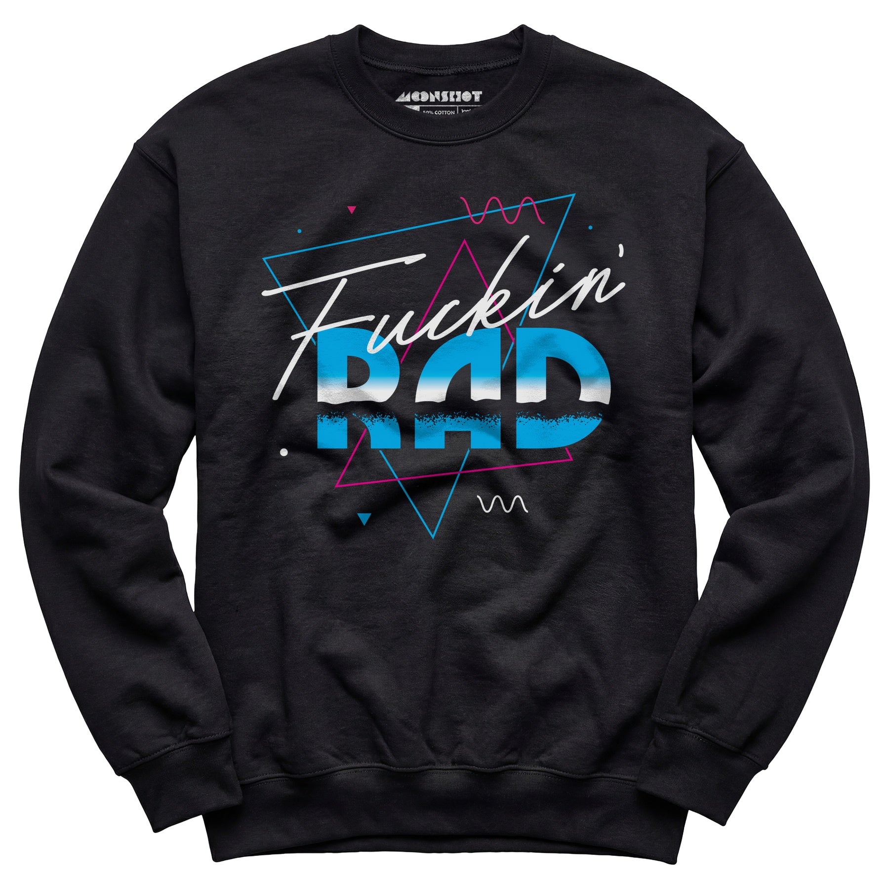 Fuckin' Rad - Unisex Sweatshirt