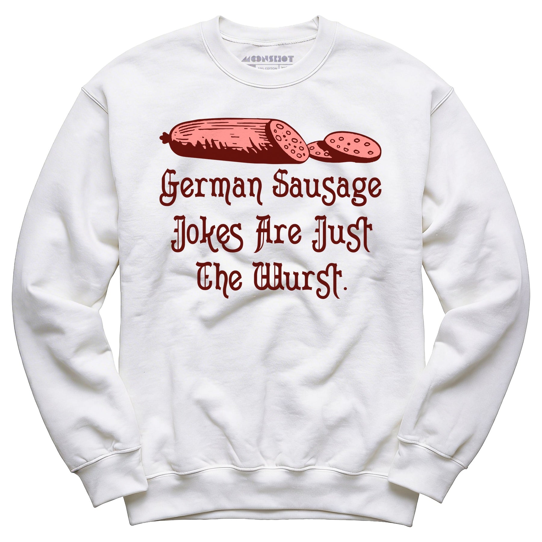 German Sausage Jokes Are Just The Wurst - Unisex Sweatshirt