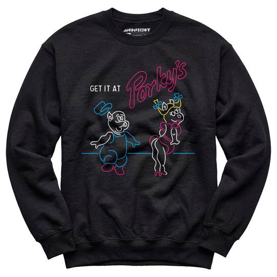 Get it At Porky's - Unisex Sweatshirt