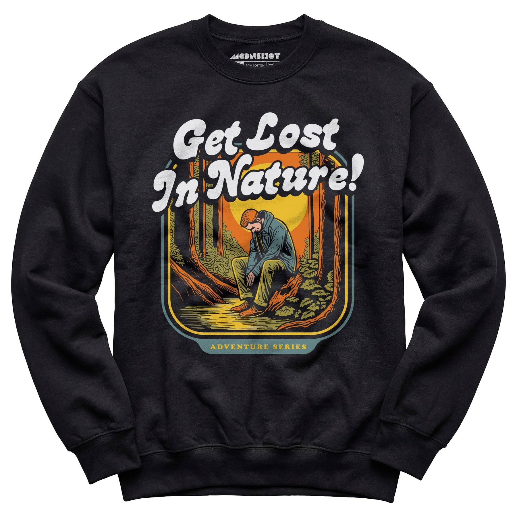 Get Lost in Nature - Unisex Sweatshirt