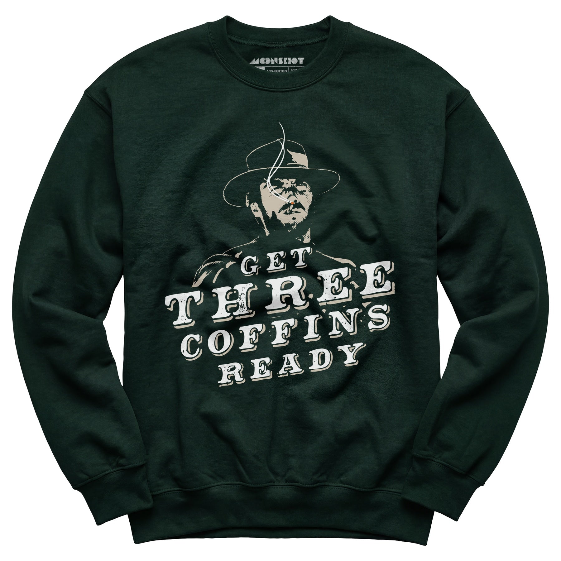 Get Three Coffins Ready - Unisex Sweatshirt