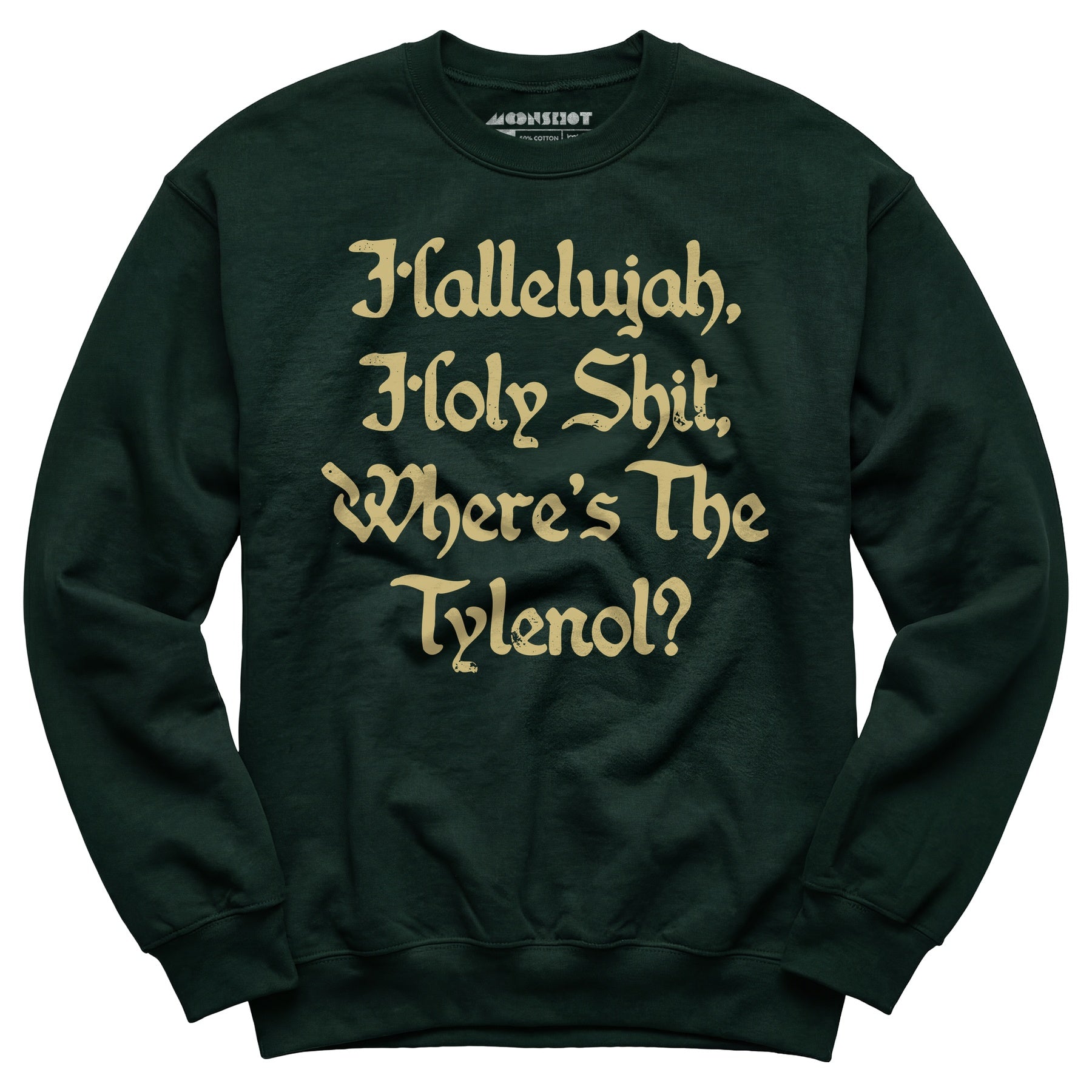 Hallelujah! Holy Shit! - Unisex Sweatshirt