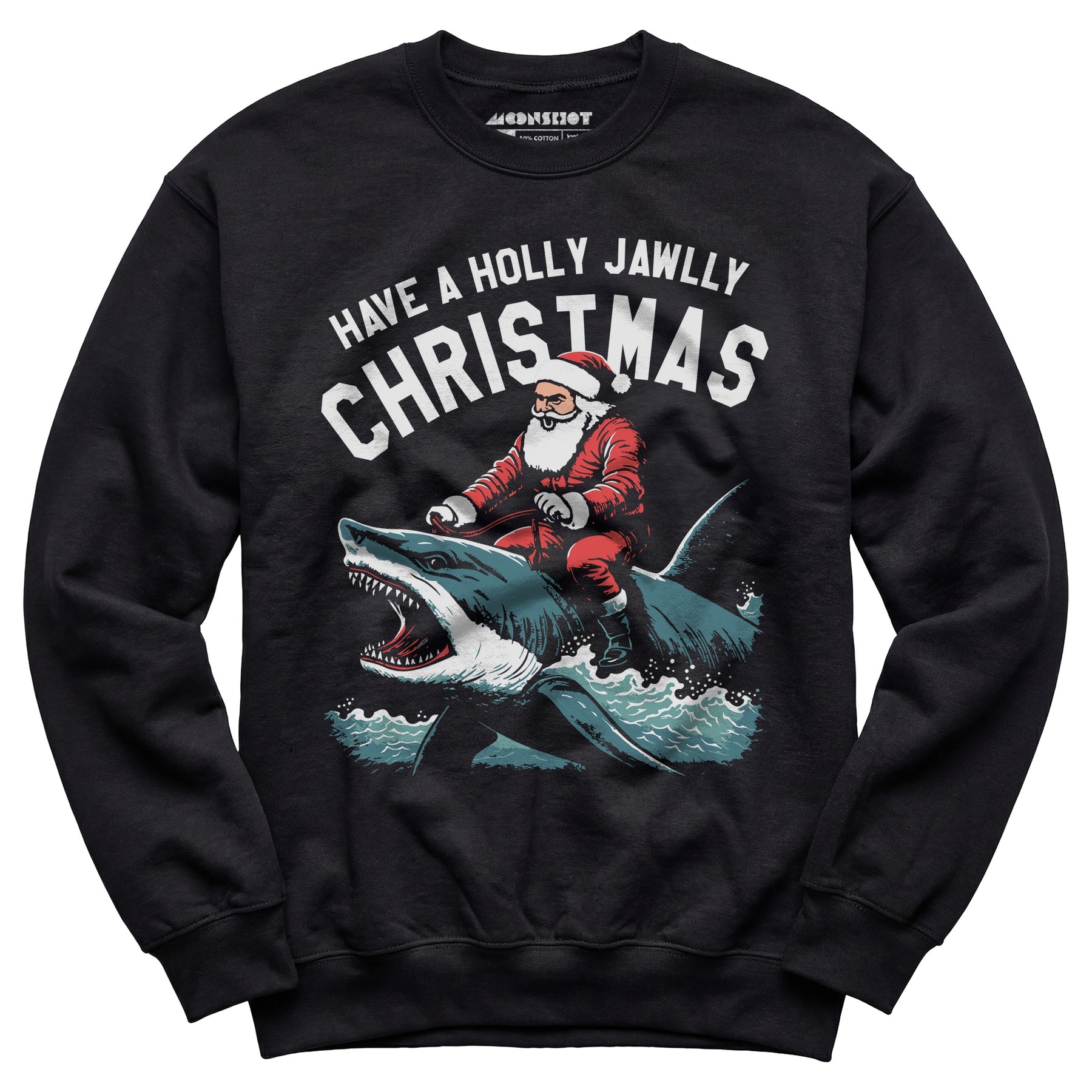 Have a Holly Jawlly Christmas - Unisex Sweatshirt
