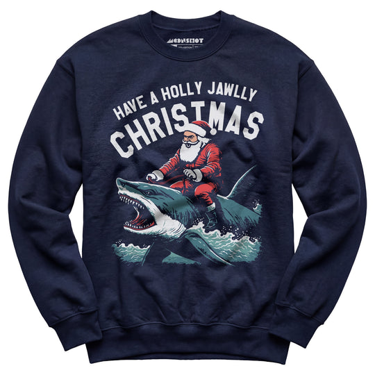 Have a Holly Jawlly Christmas - Unisex Sweatshirt