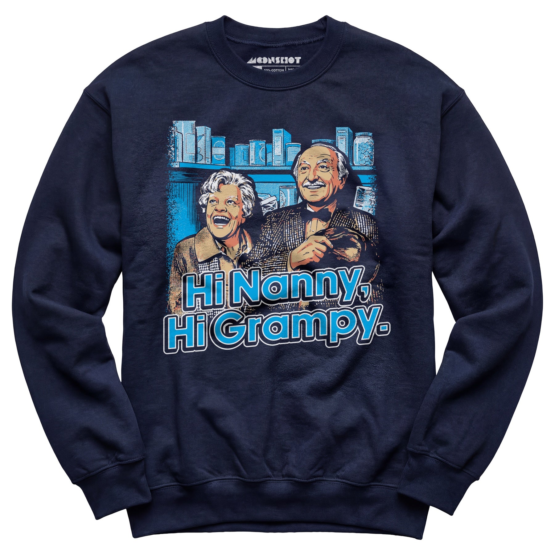 Hi Nanny, Hi Grampy - Unisex Sweatshirt