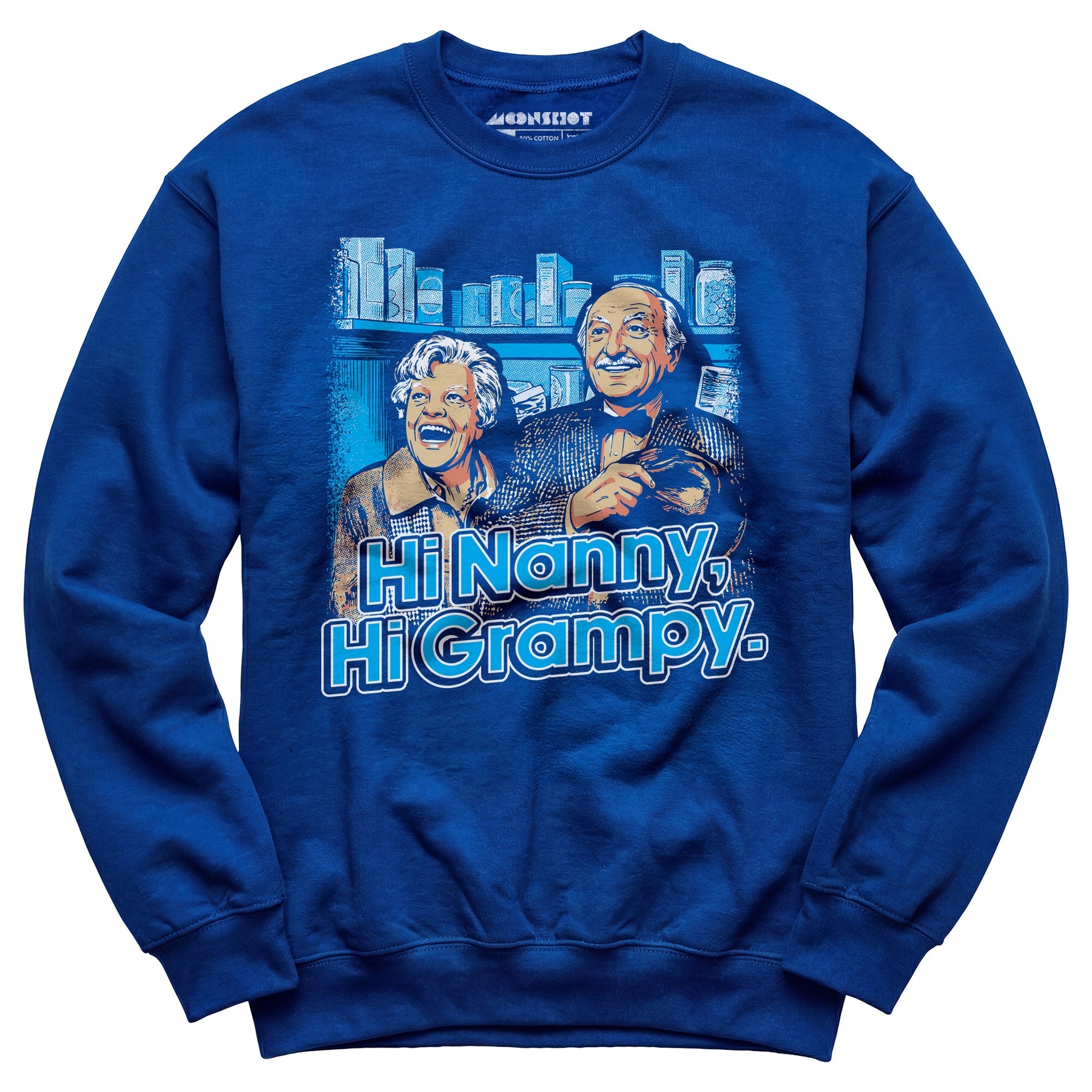 Hi Nanny, Hi Grampy - Unisex Sweatshirt