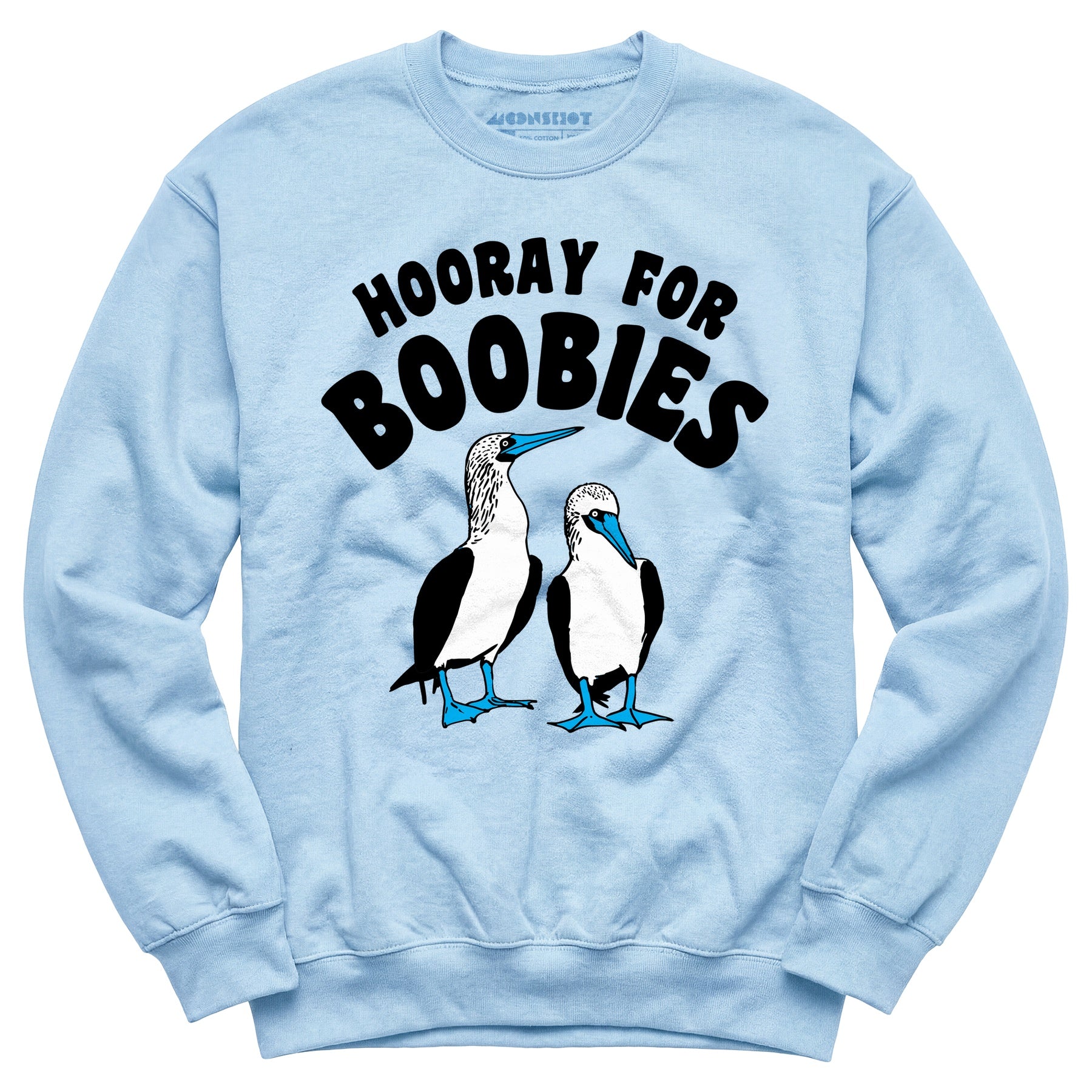 Hooray For Boobies - Unisex Sweatshirt