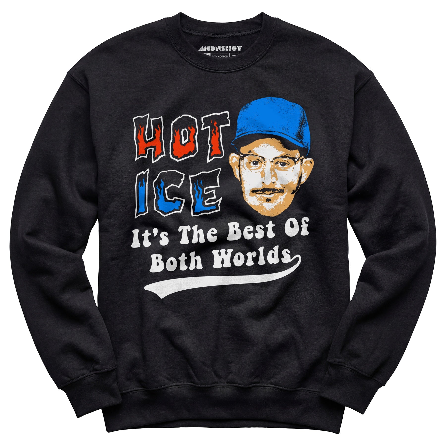 Hot Ice - Unisex Sweatshirt