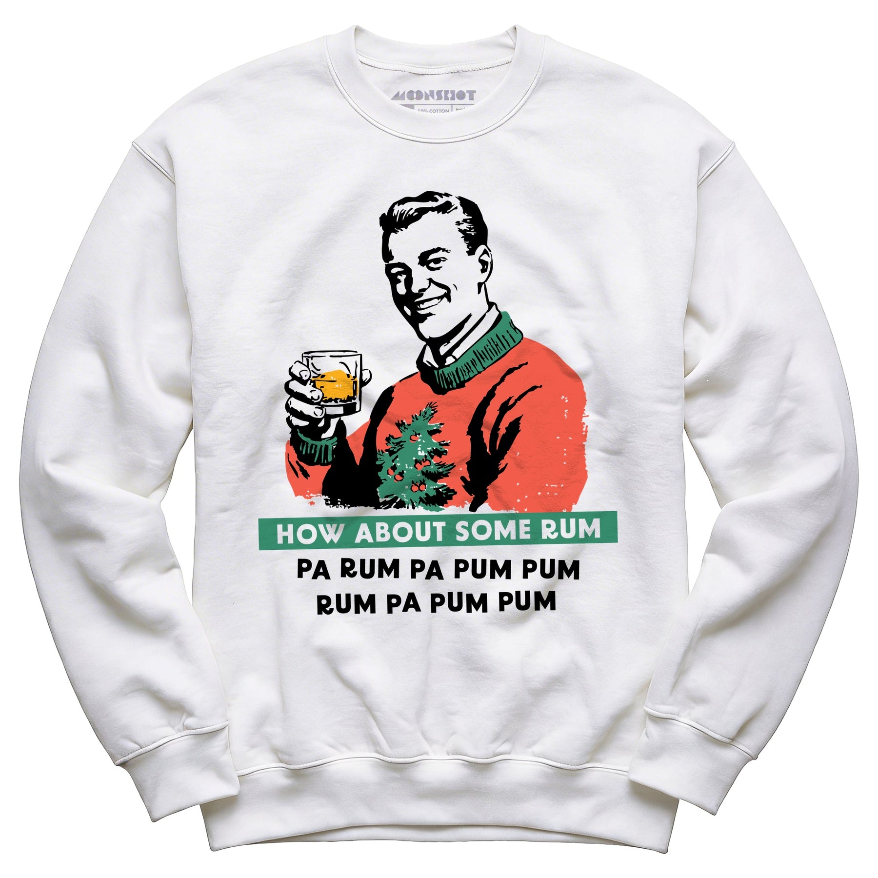 How About Some Rum Pa Rum Pa Pum Pum - Unisex Sweatshirt