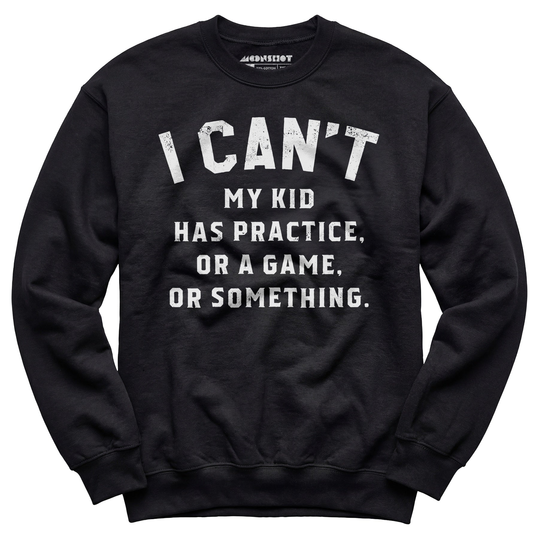 I Can't - Unisex Sweatshirt