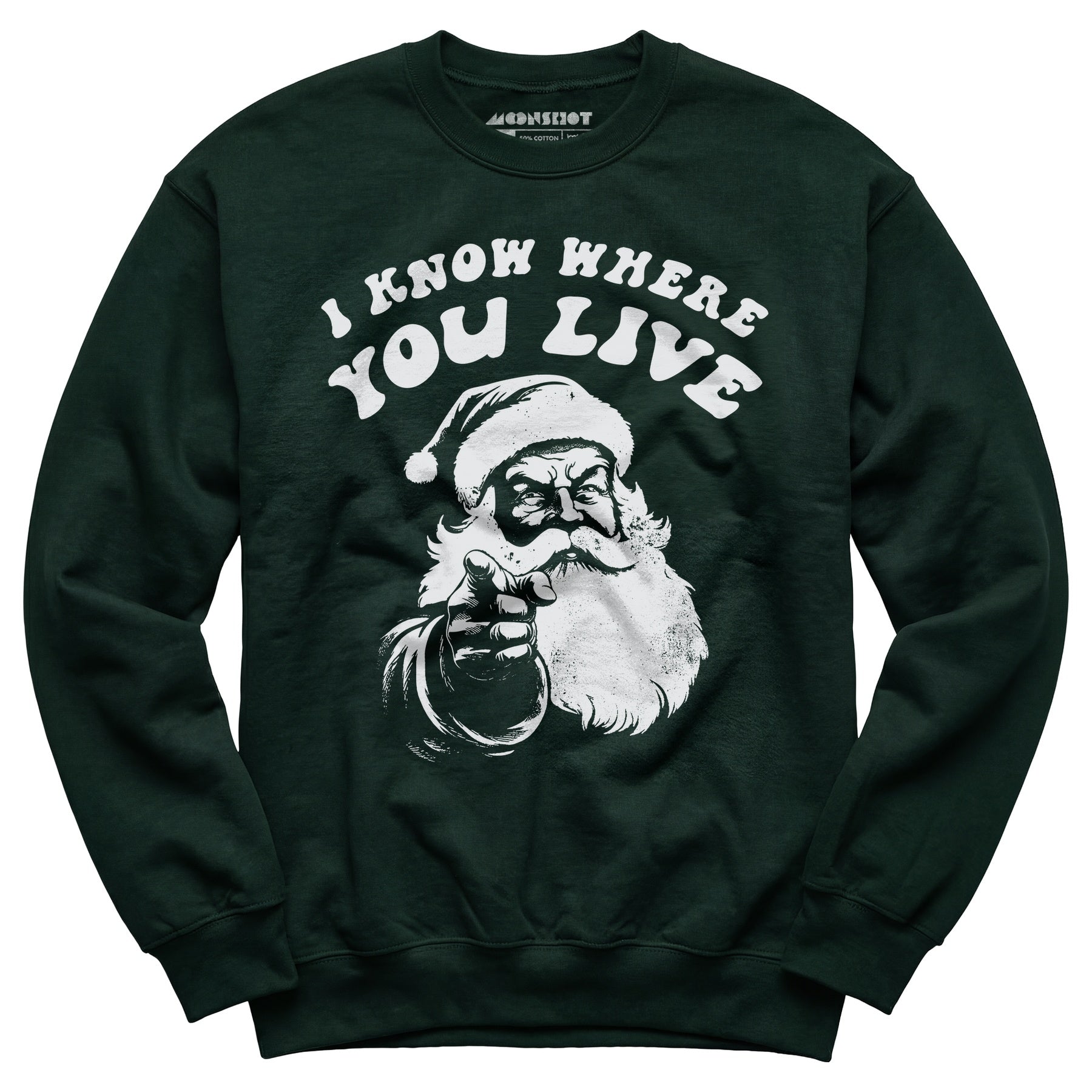I Know Where You Live - Unisex Sweatshirt