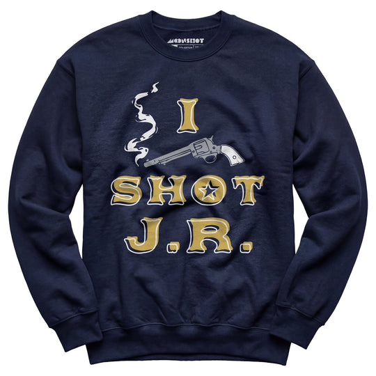 I Shot J.R. - Unisex Sweatshirt
