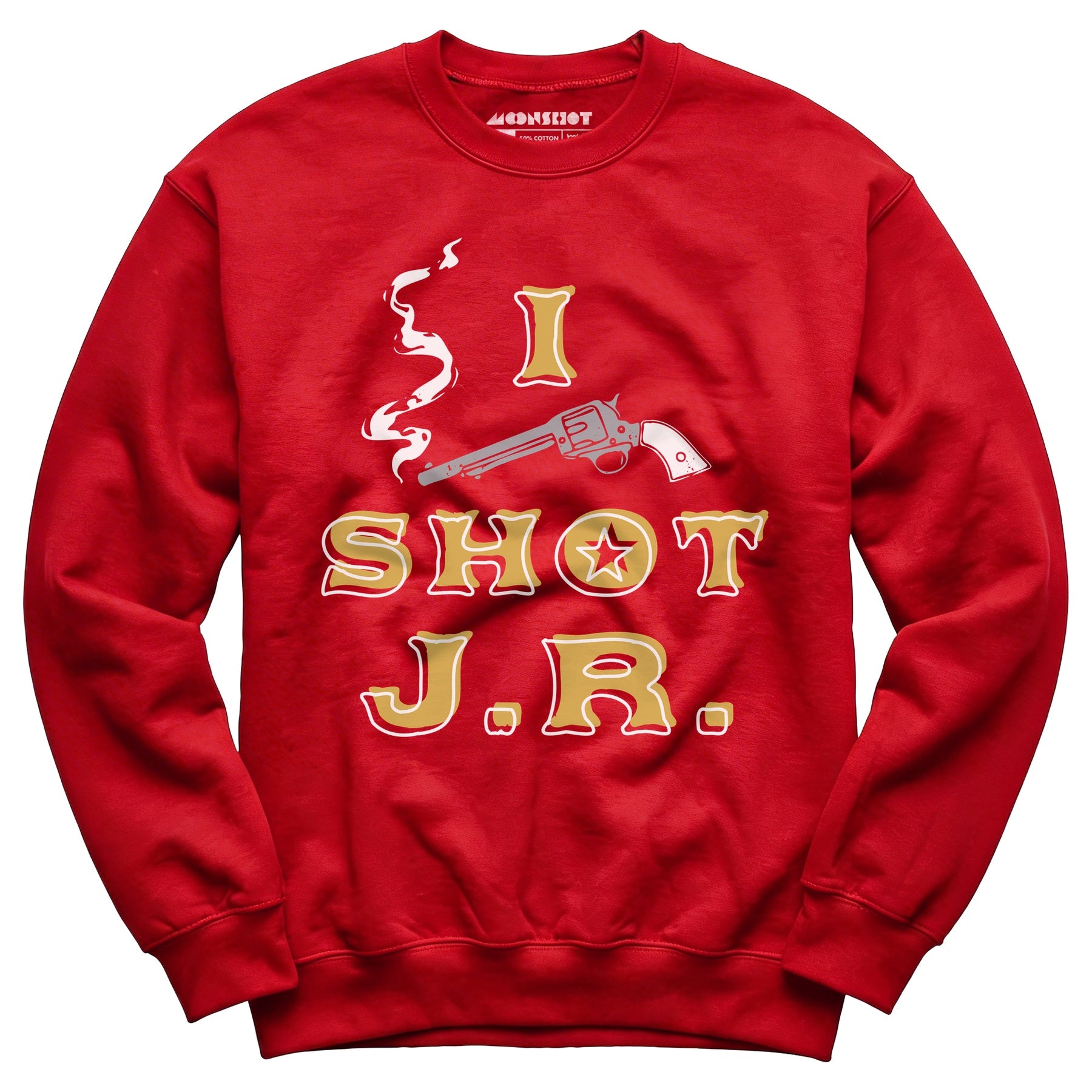 I Shot J.R. - Unisex Sweatshirt