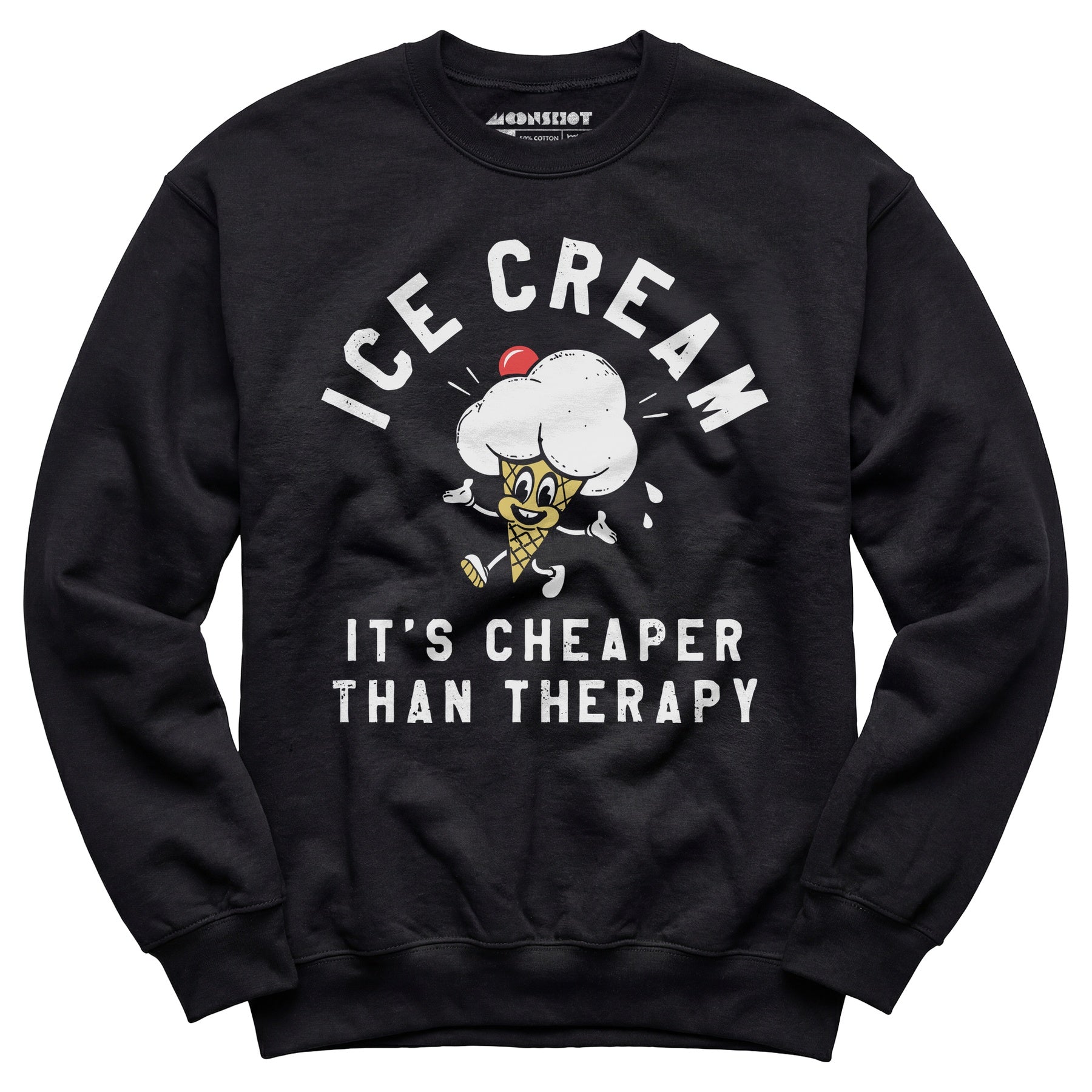 Ice Cream It's Cheaper Than Therapy - Unisex Sweatshirt