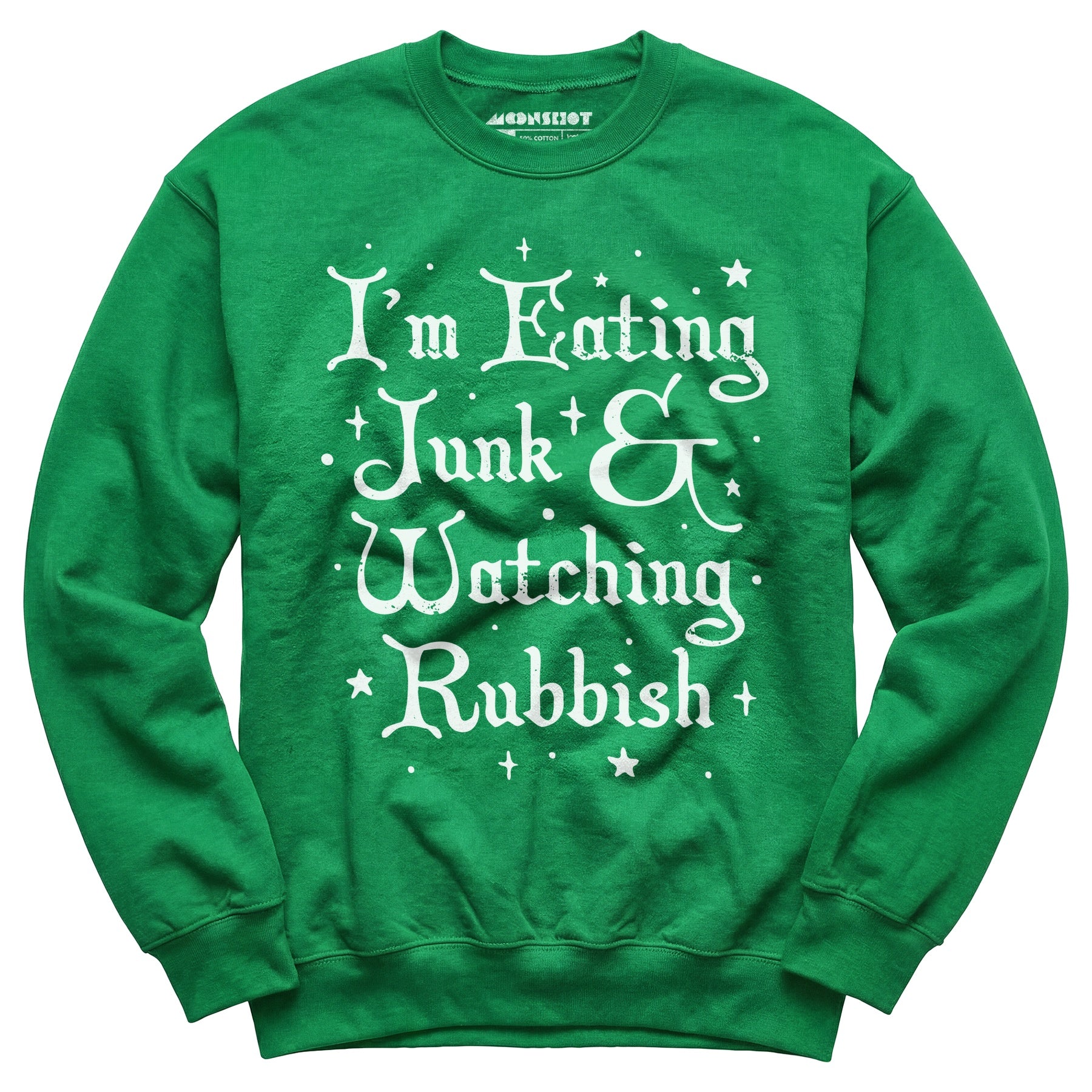 I'm Eating Junk & Watching Rubbish - Unisex Sweatshirt