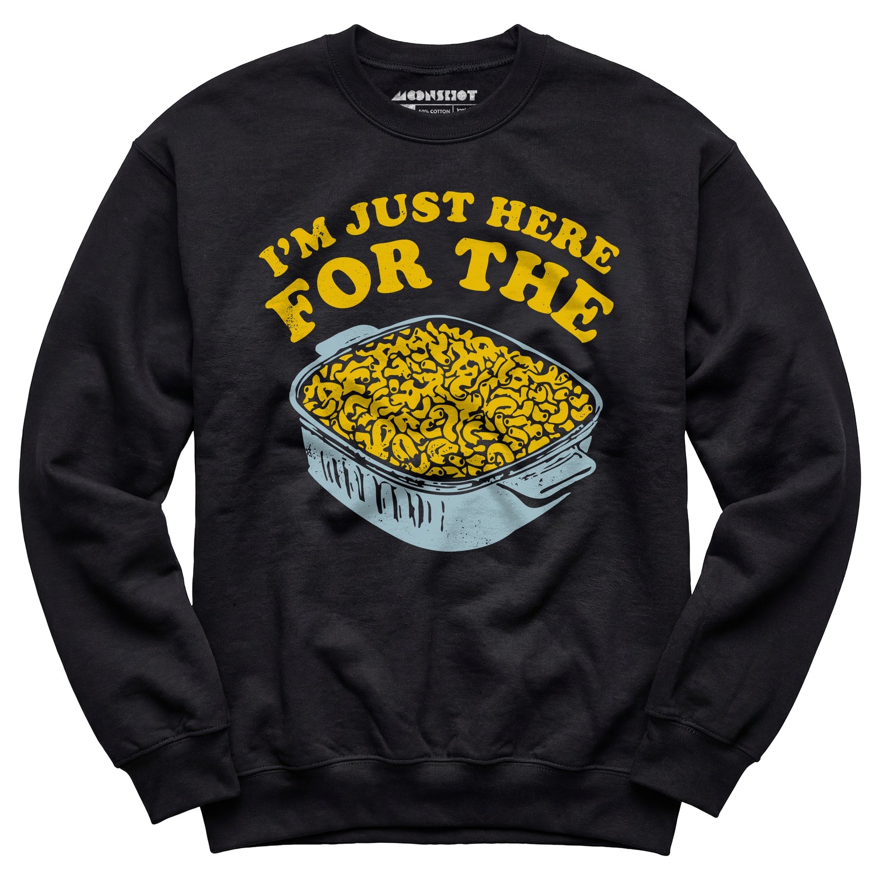 I'm Just Here for the Mac and Cheese - Unisex Sweatshirt