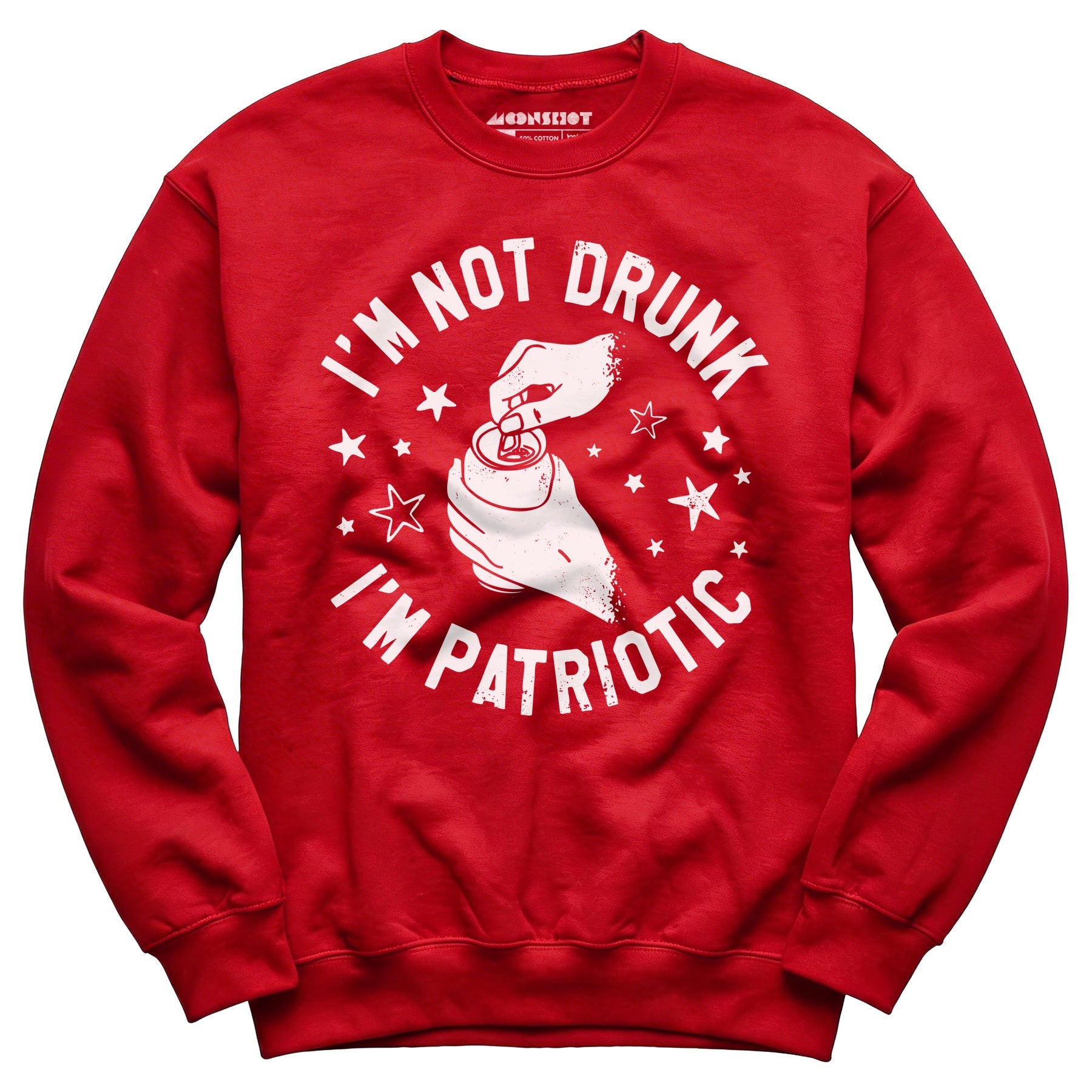 I'm Not Drunk I'm Patriotic - Unisex Sweatshirt
