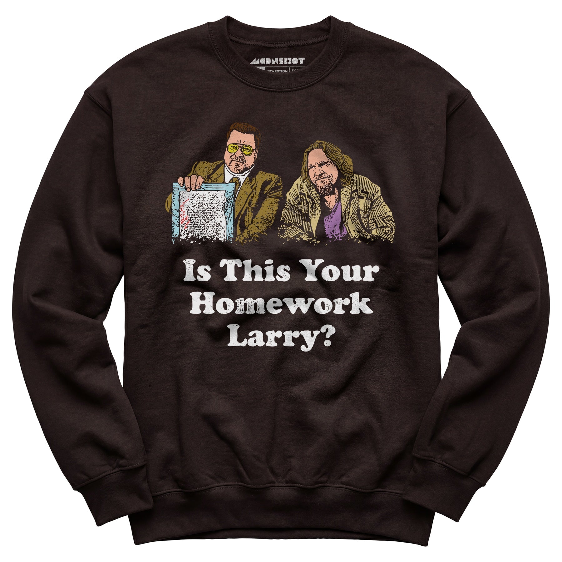 Is This Your Homework, Larry? - Unisex Sweatshirt