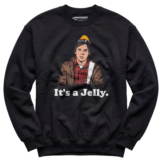 It's a Jelly - Unisex Sweatshirt