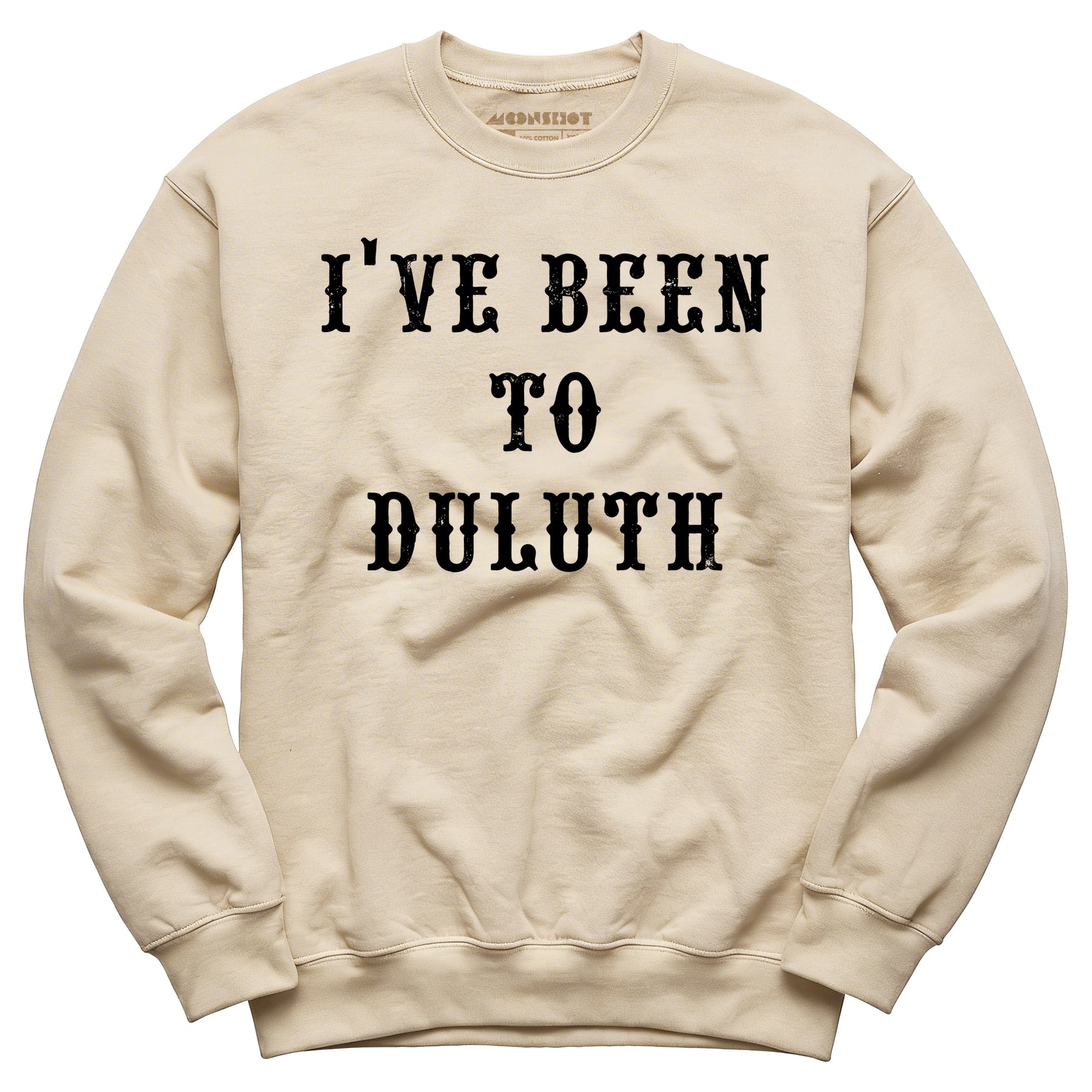 I've Been to Duluth - Unisex Sweatshirt