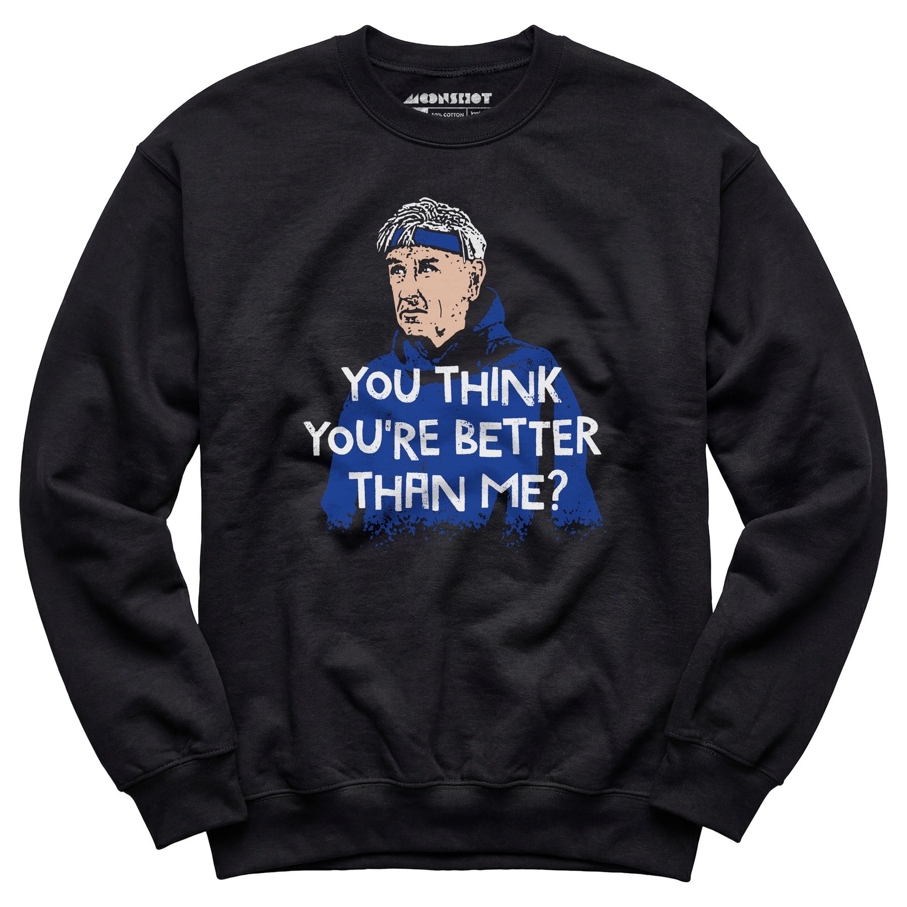 Izzy Mandelbaum - You Think You're Better Than Me? - Unisex Sweatshirt