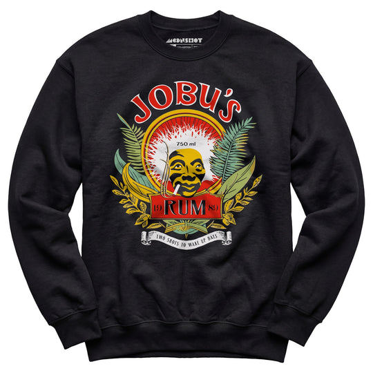Jobu's Rum - Two Shots to Wake Up Bats - Unisex Sweatshirt
