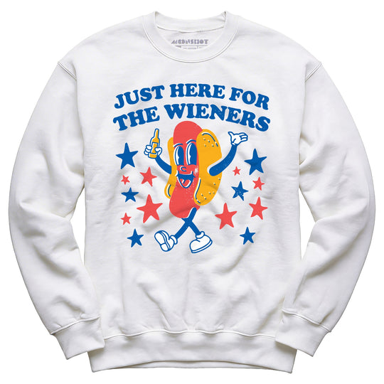 Just Here For The Wieners - Unisex Sweatshirt
