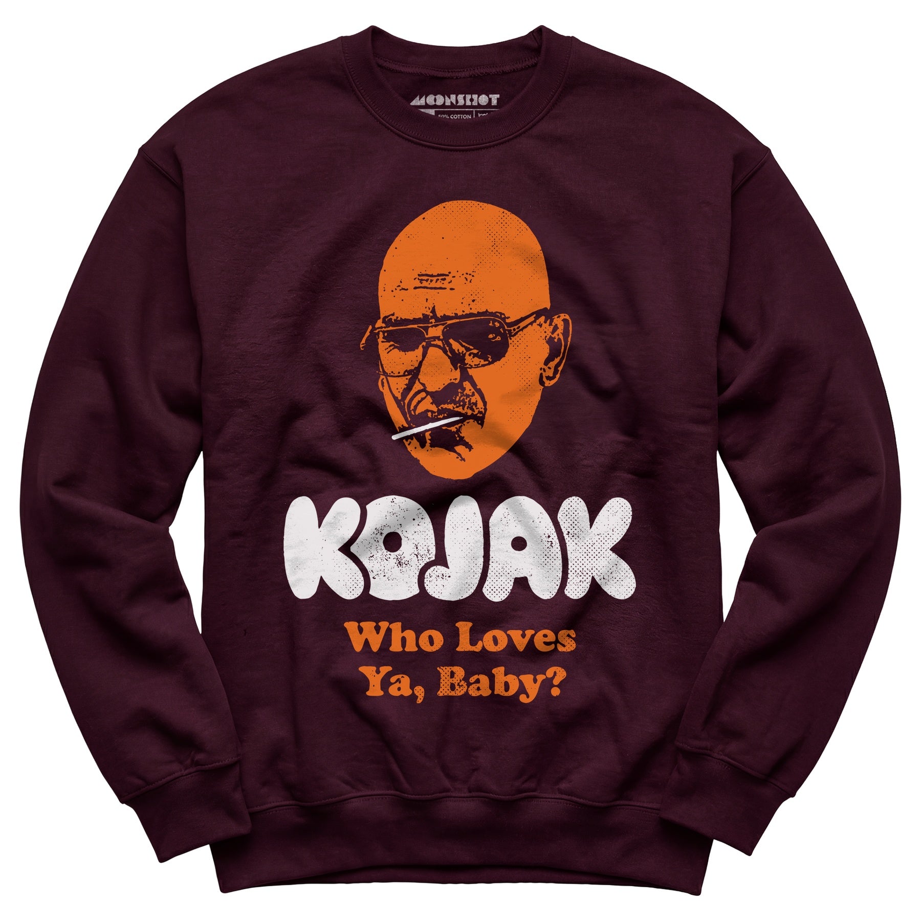 Kojak Who Loves Ya Baby - Unisex Sweatshirt